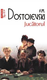 Jucatorul (editia 2011) - F. M. Dostoievski
