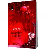 La umbra rodiului - Tariq Ali