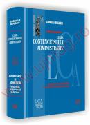 Legea contenciosului administrativ - comentata si adnotata - cu legislatie, jurisprudenta si doctrina - Gabriela Bogasiu