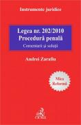 Legea nr. 202/2010. Procedura penala
Comentarii si solutii - Zarafiu Andrei