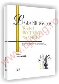 Legea nr. 85/2006 - privind procedura insolventei - 