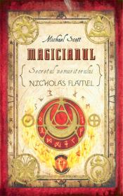 Magicianul -vol.2 din seria Secretele Nemuritorului Nicholas Flamel - Michael Scott