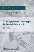 Management strategic. De la teorie la practica 
 Editia 3 - Tantau Adrian Dumitru