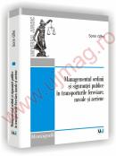 Managementul ordinii si sigurantei publice in transporturile feroviare, navale si aeriene - Sorin Gifei