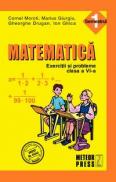 Matematica. Exercitii si probleme. Clasa a VI-a, semestrul I 2010-2011 - Cornel Moroti, Marius Giurgiu, Gheorghe Drugan, Ion Ghica