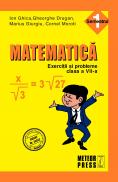 Matematica. Exercitii si probleme. Clasa a VII-a, semestrul I 2010-2011 - Ion Ghica, Gheorghe Drugan, Marius Giurgiu, Cornel Moroti