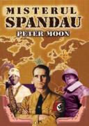 Misterul Spandau - Peter Moon