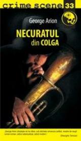 Necuratul din Colga (crime scene 33) - George Arion
