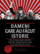 Oameni care au facut istorie. Cele mai influente 100 de personalitatiale secolului XX - Ian Whitelaw Julie Whitaker