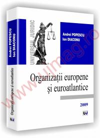 Organizatii europene si euroatlantice - Andrei Popescu, Ion Diaconu