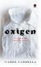 Oxigen - Carol Cassella