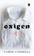 Oxigen - Carol Cassella