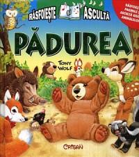 Padurea (Rasfoieste si asculta) - Tony Wolf