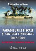 Paradisurile fiscale si centrele financiare offshore
In contextul economiei mondiale - Buzan Cristian George