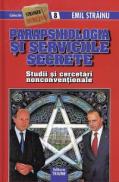 Parapsihologia si serviciile secrete. Studii si cercetari nonconventionale. Mica enciclopedie - Emil Strainu