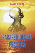 Parapsihologie practica - Pavel Corut