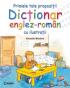 Primele tale propozitii. Dictionar englez-roman cu ilustratii - Armelle Modere