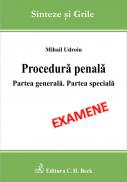Procedura penala. Partea generala. Partea speciala - Udroiu Mihail
