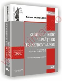 Regimul juridic al platilor transfrontaliere in cadrul uniunii europene - Razvan Vartolomei