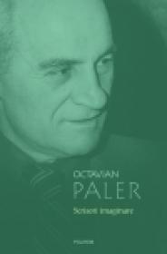 Scrisori imaginare - Octavian Paler