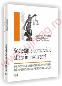 Societatile comerciale aflate in insolventa - Dumitru A. P. Florescu, Daniel Zamfirache, Gheorghe Negura