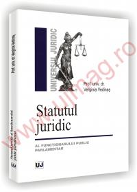 Statutul juridic al functionarului public parlamentar - Verginia Vedinas