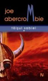 Taisul sabiei (2 vol.) - Joe Abercrombie