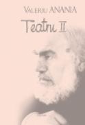 Teatru II - Valeriu Anania