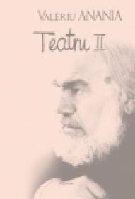 Teatru II - Valeriu Anania
