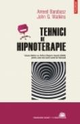 Tehnici de hipnoterapie - Arreed Barabasz, John G. Watkins