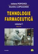 Tehnologie farmaceutica. Volumul I (ed.2011) - Dumitru Lupuleasa, Iuliana Popovici
