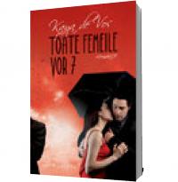 Toate femeile vor 7 - Kaya de Vos