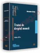 Tratat de dreptul muncii - Editia a III-a, 2009 - Alexandru Ticlea