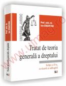 Tratat de teoria generala a dreptului - Editia a II-a, revazuta si adaugita - Ion Craiovan