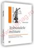 Tribunalele militare - Un secol si jumatate de jurisprudenta - Petrache Zidaru