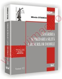 Urmarirea si predarea silita a bunurilor imobile - Mirela Stancu