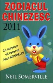 Zodiacul Chinezesc 2011. Ce surprize va rezerva Anul IEPURELUI - Neil Somerville