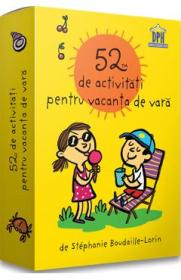 52 de activitati pentru vacanta de vara - Stephanie Boudaille-Lorin - Stephanie Boudaille Lorin
