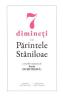 7 dimineti cu Parintele Staniloae - Sorin Dumitrescu