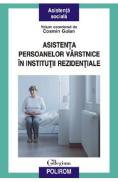 Asistenta persoanelor varstnice in institutii rezidentiale - Cosmin Goian