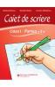 Caiet de scriere - Clasa 1 Partea a 2-a - Rodica Dinescu, Daniela Stoica, Carmen Minulescu - Carmen Minulescu