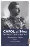 Carol al II-lea intre datorie si pasiune Vol.2 Insemnari zilnice 1939-1940 - Marcel D. Ciuca, Narcis Dorin Ion - Narcis Dorin Ion