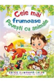 Cele mai frumoase povesti cu animale - F. Sahling, G. Mauser-Lichtl - G. Mauser Lichtl