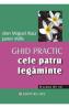 Cele patru legaminte. Ghid practic - Don Miguel Ruiz, Janet Mills - Janet Mills