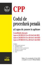 Codul de procedura penala si Legea de punere in aplicare Ed.12 Act 23 Iiulie 2023 - -