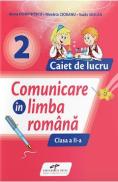 Comunicare in limba romana - Clasa 2 - Caiet de lucru - Iliana Dumitrescu, Nicoleta Ciobanu, Vasile Molan - Nicoleta Ciobanu