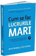 Cum se fac lucrurile mari - Bent Flyvbjerg, Dan Gardner - Bent Flyvbjerg