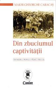 Din zbuciumul captivitatii - Gheorghe Caracas