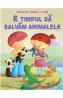 E timpul sa salvam animalele - Nandika Chand