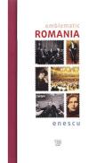Emblematic Romania. Enescu. Limba engleza - -